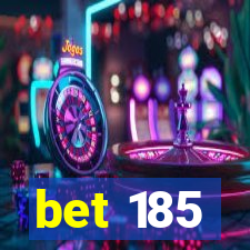 bet 185